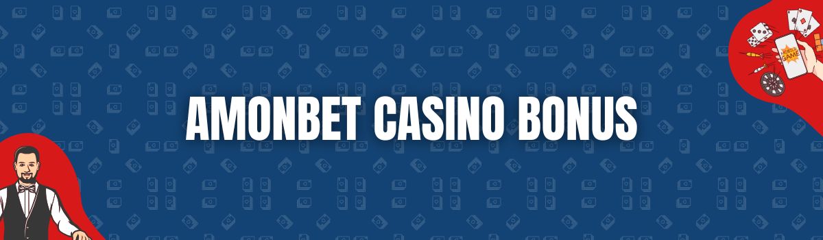 Amonbet Casino Bonus