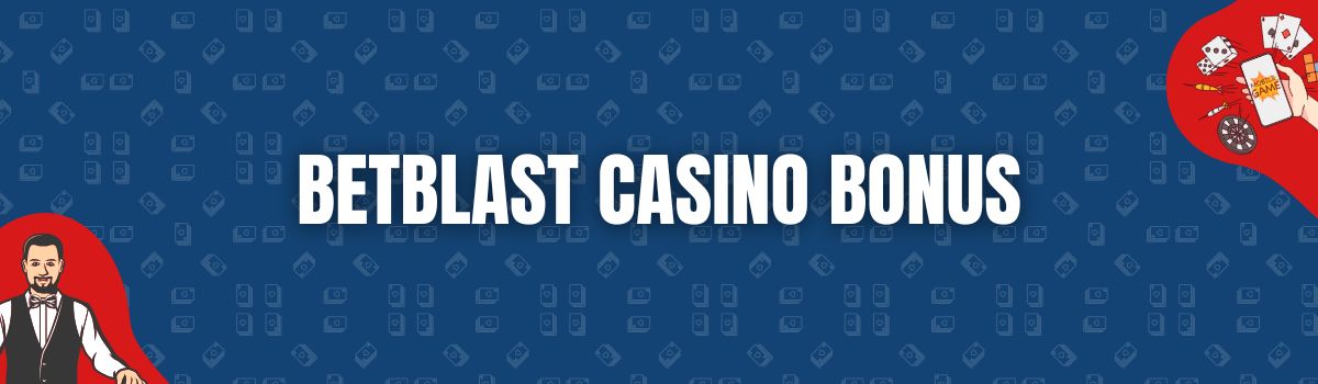 Betblast Casino Bonus 