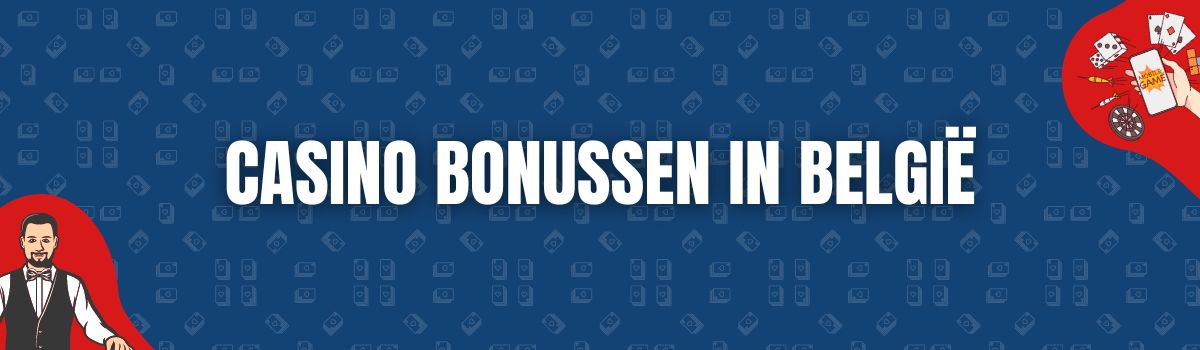 De beste Belgische Casino Bonussen bij Betterbonus